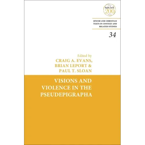 Visions and Violence in the Pseudepigrapha