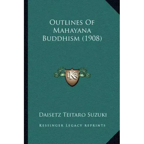 Outlines of Mahayana Buddhism (1908)