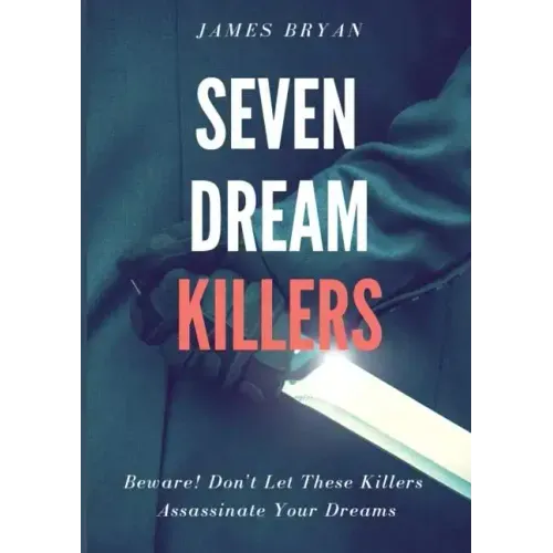 Seven Dream Killers