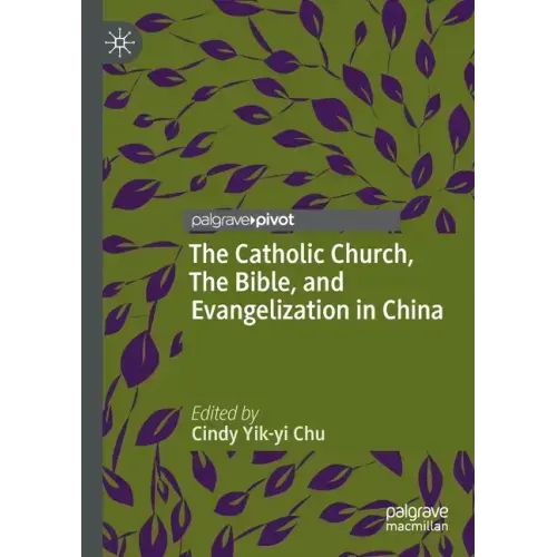 The Catholic Church, the Bible, and Evangelization in China