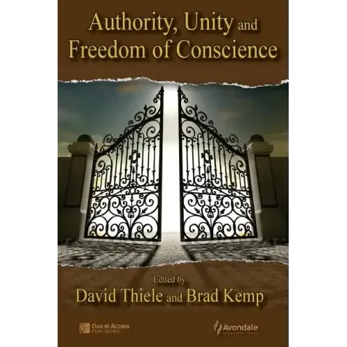 Authority, Unity, and Freedom of Conscience