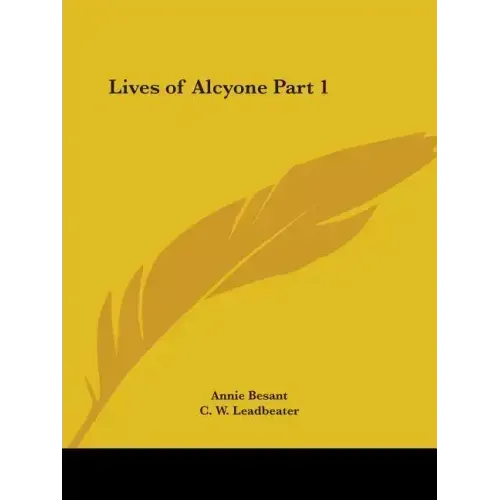 Lives of Alcyone Part 1