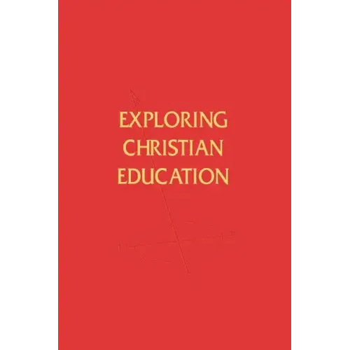 Exploring Christian Education