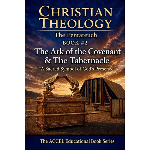 The Pentateuch Book #2 - The Ark of the Covenant & The Tabernacle