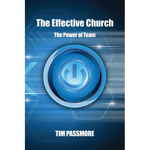 The Effective Church: The Power of Team