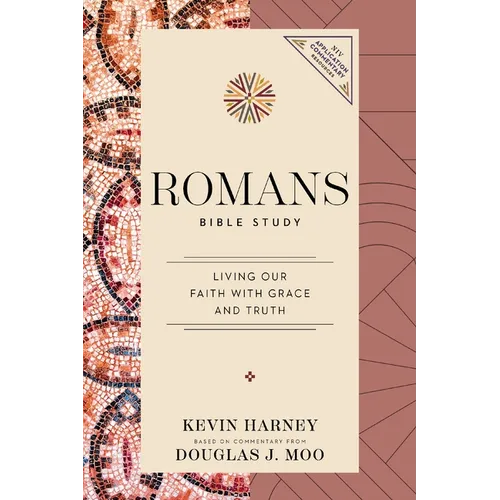 Romans Bible Study: Living Our Faith with Grace and Truth