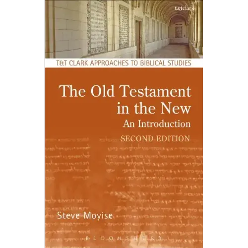 The Old Testament in the New: Second Edition: Revised and Expanded