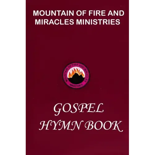 Mountain of Fire and Miracles Ministries Gospel Hymn Book
