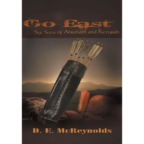 Go East: Six Sons of Abraham and Keturah