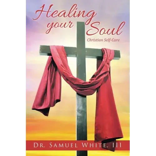 Healing your Soul: Christian Self-Care