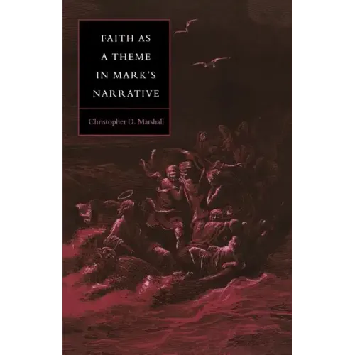 Faith as a Theme in Mark's Narrative