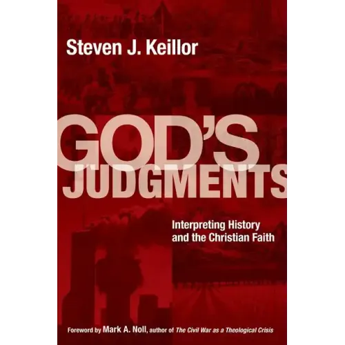 God's Judgments: Interpreting History and the Christian Faith