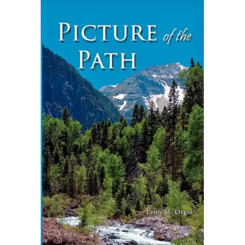 Picture of the Path: My Life with Dr. Dallas Moore and Gary William