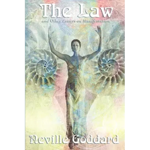 The Law and Other Essays on Manifestation
