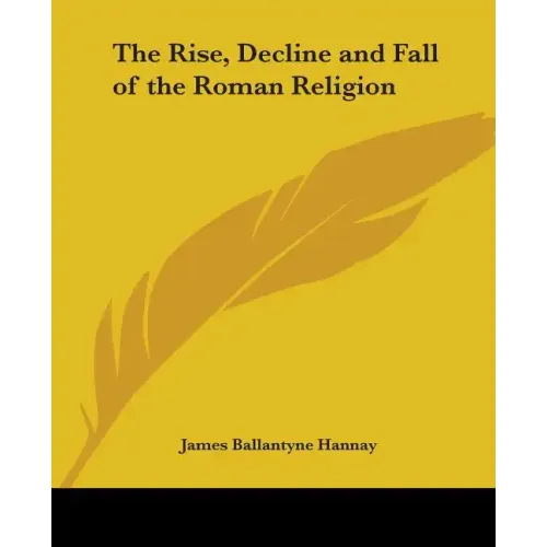 The Rise, Decline and Fall of the Roman Religion