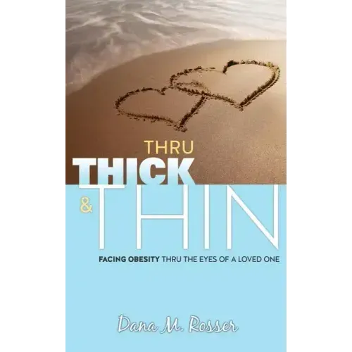 Thru Thick & Thin