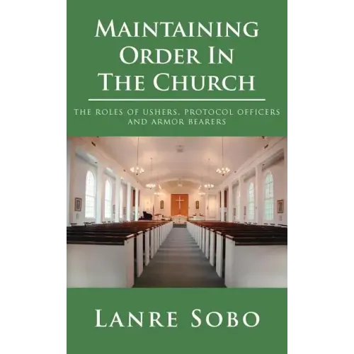 Maintaining Order In The Church: the roles of ushers, protocol officers and armor bearers