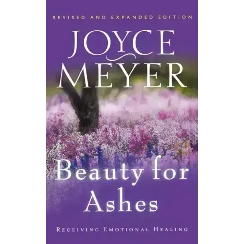 Beauty for Ashes: Receiving Emotional Healing