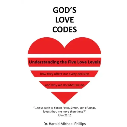 God's Love Codes: Understanding the Five Love Levels