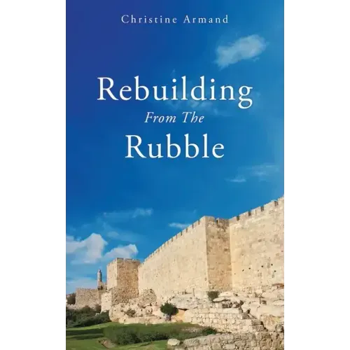 Rebuilding From The Rubble