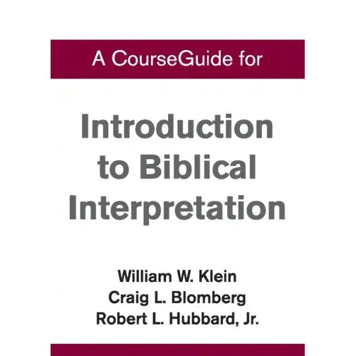 CourseGuide for Introduction to Biblical Interpretation