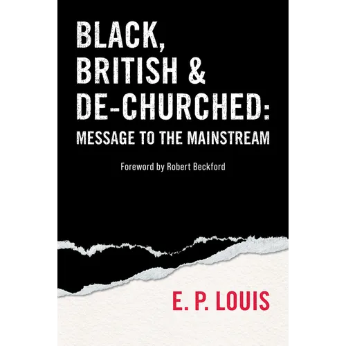 Black, British and De-Churched: Message to the Mainstream
