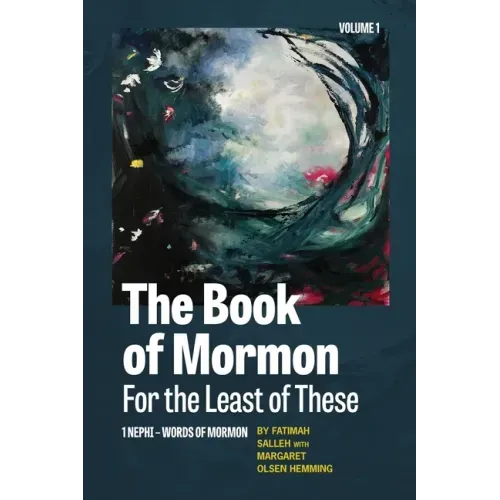 The Book of Mormon for the Least of These, Volume 1