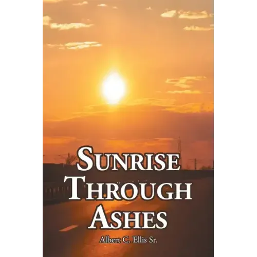 Sunrise Through Ashes