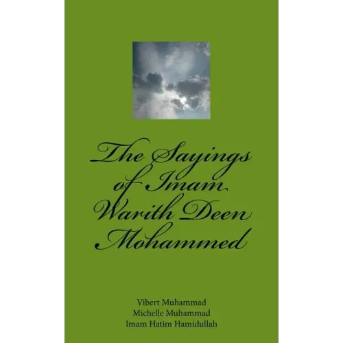 The Sayings of Imam Warith Deen Mohammed