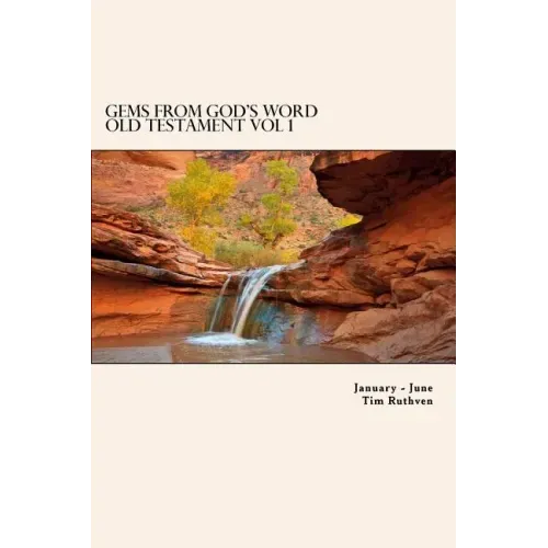 Gems From God's Word: Old Testament: January - June