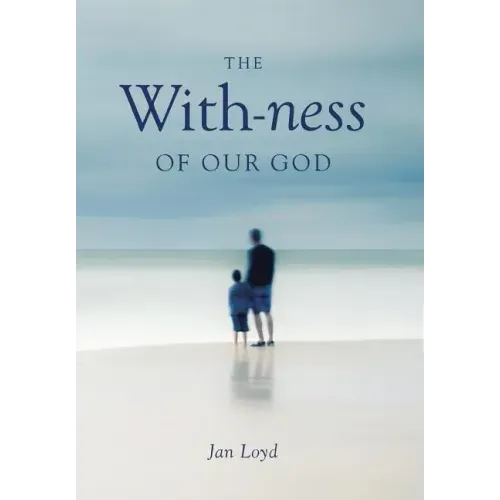 The With-ness of our God: Relationship in Every Dimension