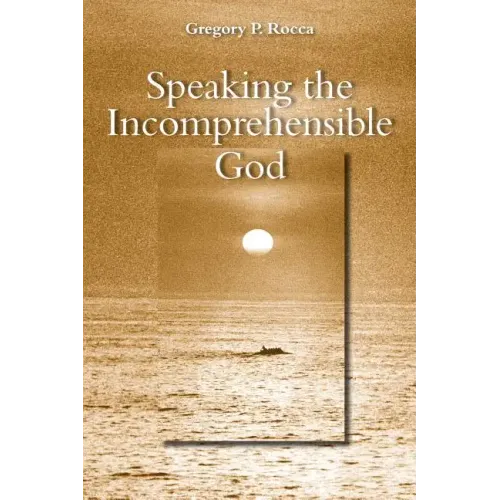 Speaking the Incomprehensible God