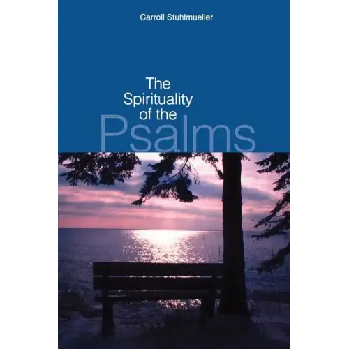 The Spirituality of the Psalms