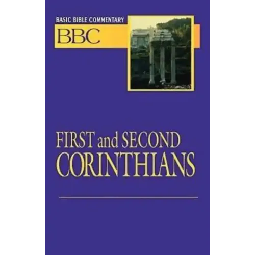 Basic Bible Commentary First and Second Corinthians