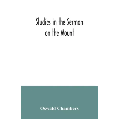 Studies in the Sermon on the Mount