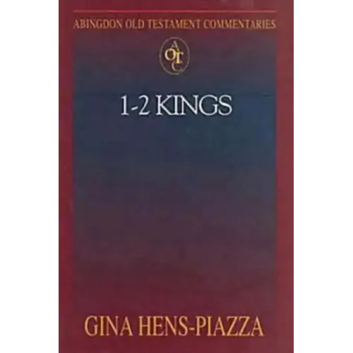 Abingdon Old Testament Commentaries: 1 - 2 Kings