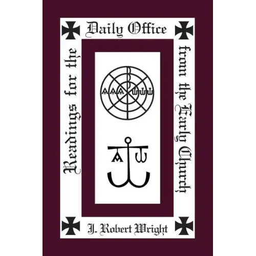 Readings from the Daily Office for the Early Church