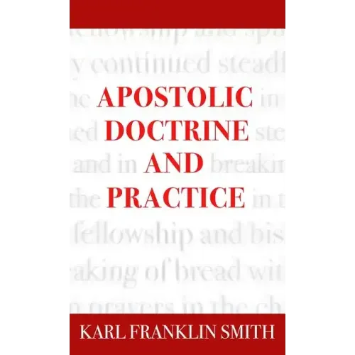 Apostolic Doctrine And Practice