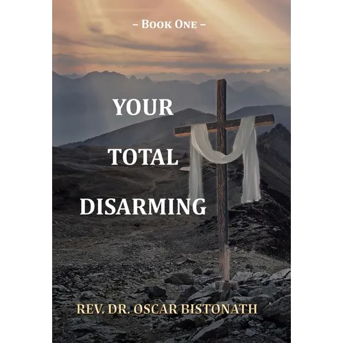 Your Total Disarming: Book One