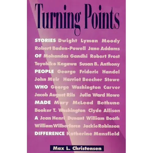Turning Points: Stories of People Who Made a Difference