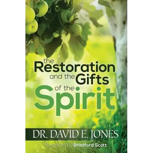 The Restoration and the Gifts of the Spirit