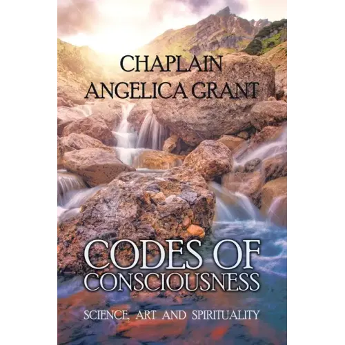 Codes of Consciousness: Science, Art and Spirituality