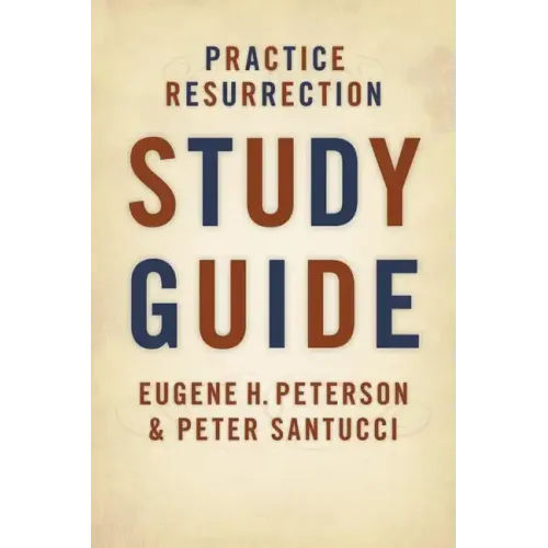 Practice Resurrection Study Guide