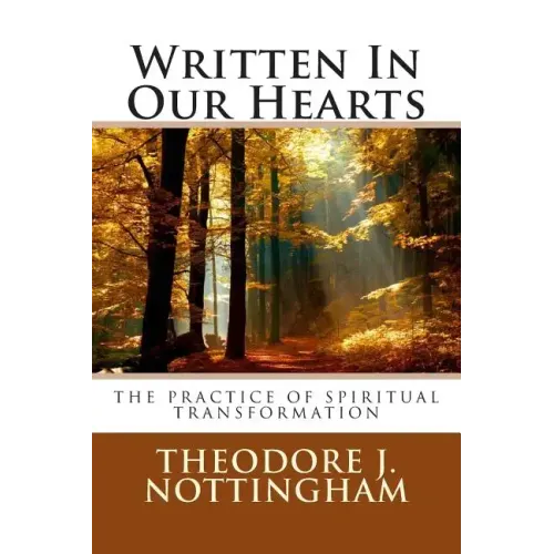 Written In Our Hearts: The Practice of Spiritual Transformation