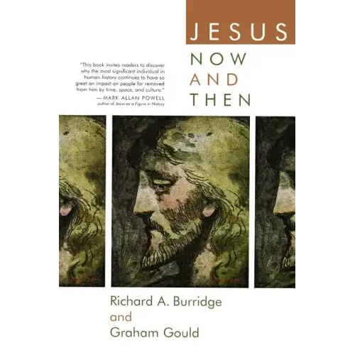 Jesus Now and Then