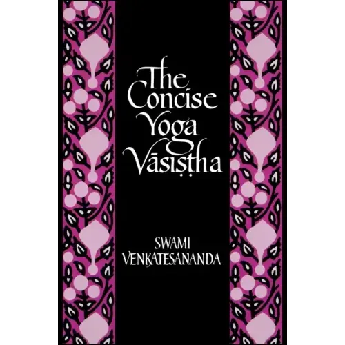 The Concise Yoga Vāsiṣṭha