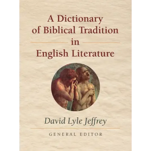 A Dictionary of Biblical Tradition in English Literature