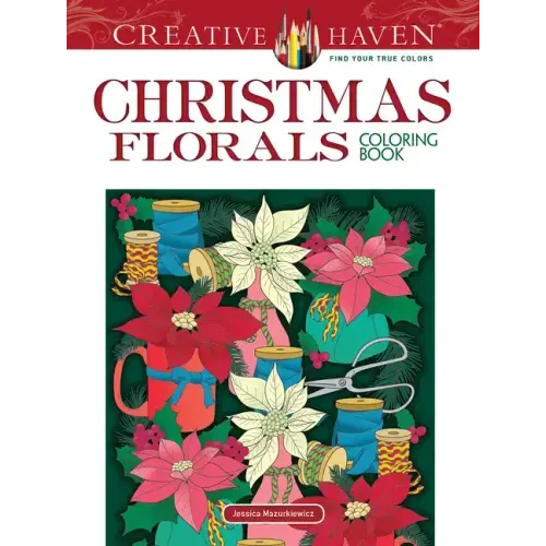 Creative Haven Christmas Florals Coloring Book
