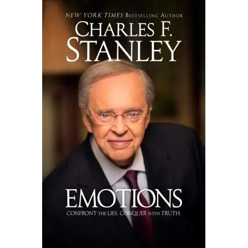 Emotions: Confront the Lies. Conquer with Truth.