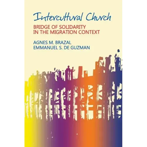 Intercultural Church: Bridge of Solidarity in the Migration Context